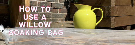 How to Use a Willow Soaking Bag (No Bath Needed)